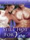 [Latin Heat Trilogy 01] • Still Hot for You